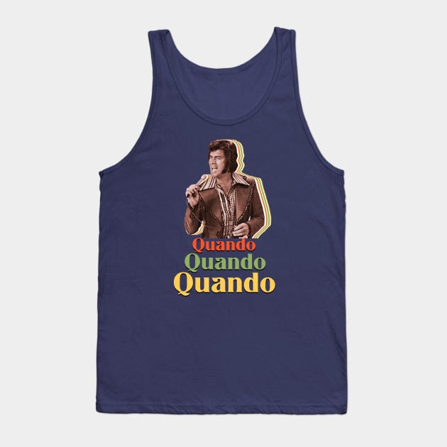 Quando Quando Humperdinck Tank Top by FanboyMuseum